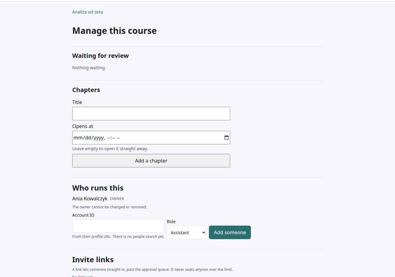 Strona „Manage this course”: sekcja „Waiting for review”, formularz dodania rozdziału, sekcja „Who runs this” z właścicielką i polem Account ID oraz sekcja „Invite links”.