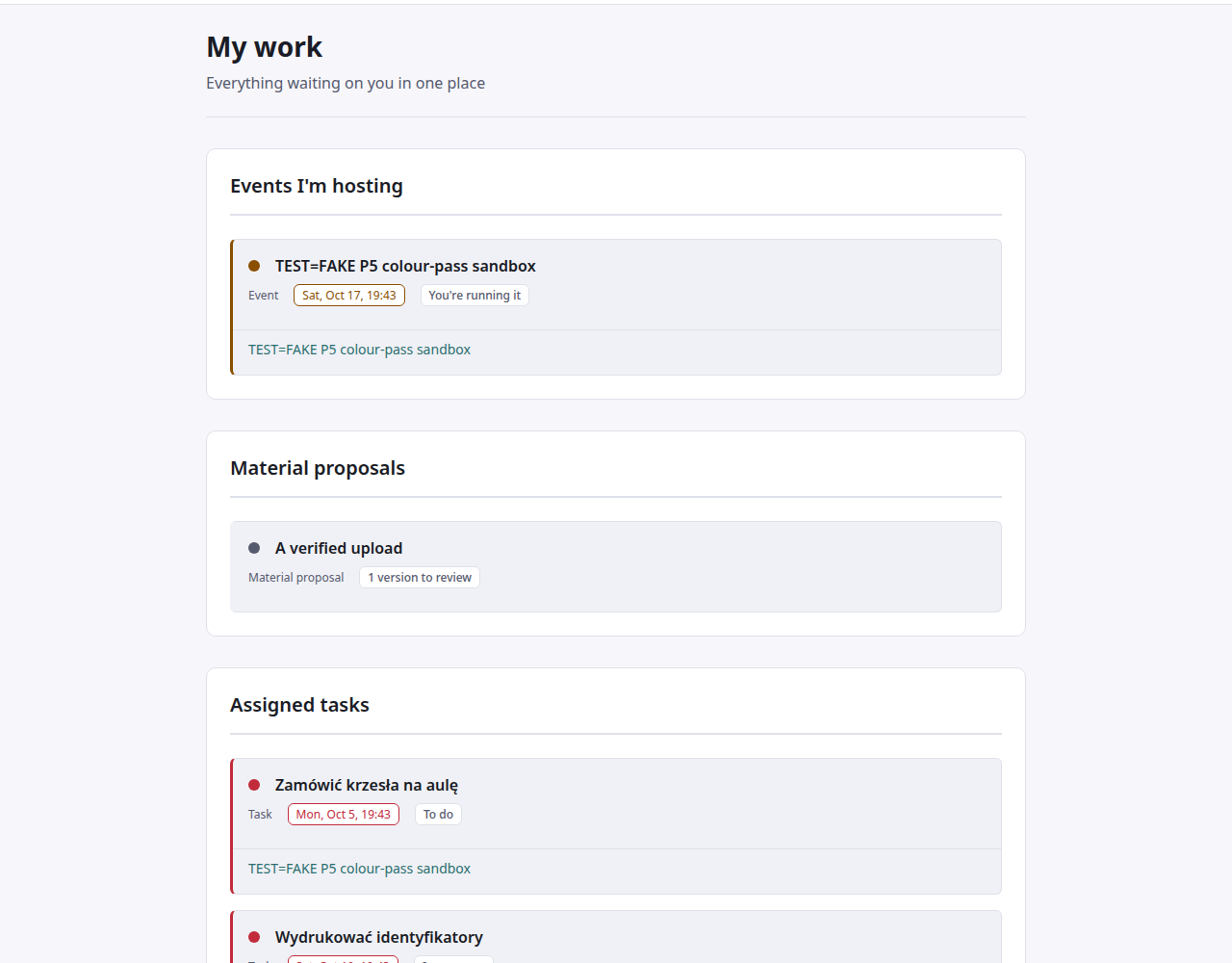 Zrzut ekranu „My work — Everything waiting on you in one place”: sekcja „Events I’m hosting” z jednym wydarzeniem, „Material proposals” z jedną wersją do przejrzenia i „Assigned tasks” z zadaniami po terminie oznaczonymi czerwoną kropką, z datami i stanem opisanym słowami („To do”).