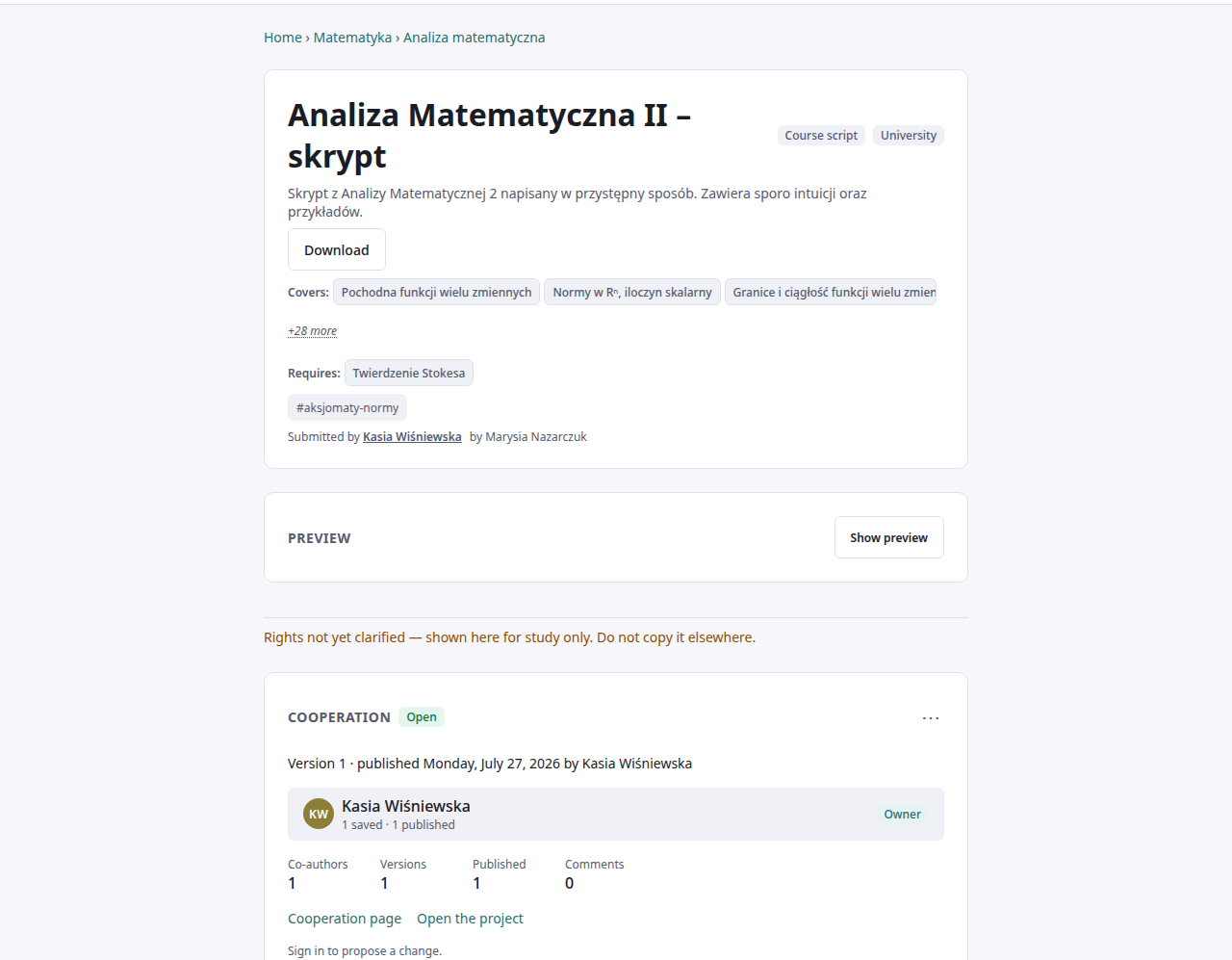 Zrzut ekranu materiału „Analiza Matematyczna II – skrypt”, skryptu na poziomie uniwersyteckim: przycisk Download, tematy, które omawia (pochodna funkcji wielu zmiennych, normy, granice i ciągłość i 28 innych), czego wymaga (twierdzenie Stokesa), ramka Preview z przyciskiem „Show preview”, linia „Rights not yet clarified — shown here for study only. Do not copy it elsewhere.” i karta Cooperation z wersją 1, właścicielką oraz liczbą współautorów, wersji i komentarzy.