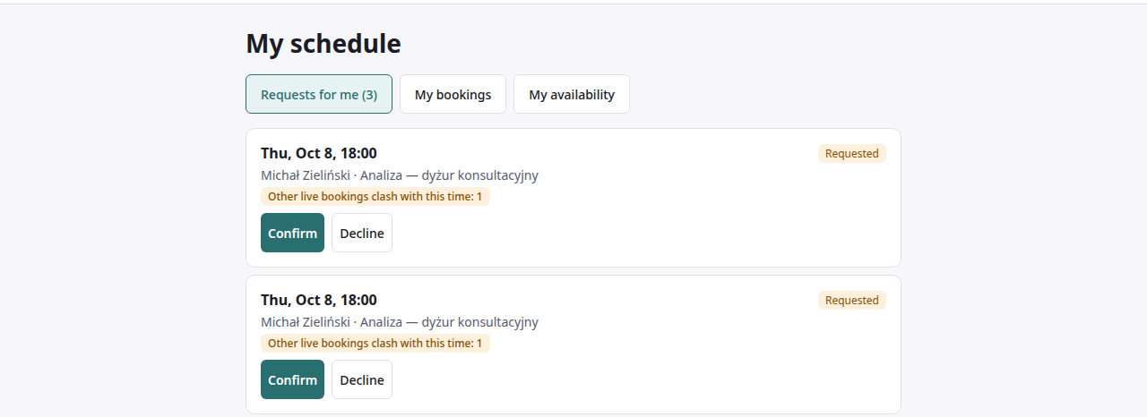 Zrzut ekranu „My schedule” korepetytorki, zakładka „Requests for me (3)”: pierwsze dwie z trzech próśb od Michała Zielińskiego o „Analiza — dyżur konsultacyjny” w czwartek o 18:00, obie oznaczone Requested, obie z uwagą, że koliduje z nimi inna aktywna rezerwacja, i z przyciskami Confirm i Decline.
